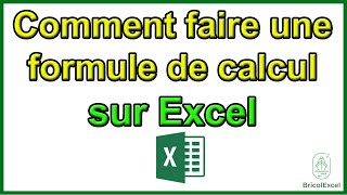 Comment faire une formule de calcul sur Excel [upl. by Lesna790]