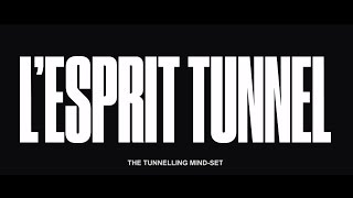 S01 Lesprit tunnelThe tunneling mindset [upl. by Suciram616]