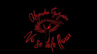 Alejandra Guzmán · No Se Vale Llorar [upl. by Bordie]