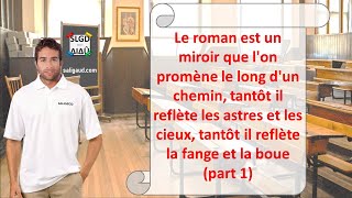 Le roman est un miroir que l’on promène le long d’un chemin tantôt il Analyse de texte part 1 [upl. by Zebedee364]