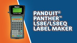 Panduit® PanTher™ LS8 Label Maker [upl. by Huntingdon]