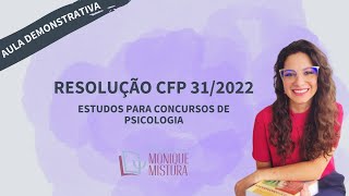 RESOLUÇÃO CONSELHO FEDERAL DE PSICOLOGIA CFP 312022 ENTENDA O QUE MUDOU CONCURSOS PSICOLOGIA [upl. by Nayt]