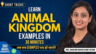 Learn Animal Kingdom Examples In 30 Mins  NEET 2024  Dr Anand Mani [upl. by Okiron193]