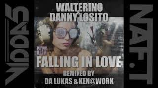 WALTERINO amp DANNY LOSITO falling in love da Lukas remix [upl. by Alyakcm]