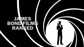 All James Bond Films Ranked [upl. by Brink]