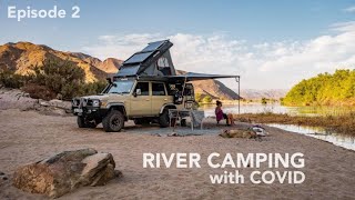 Ep 2 River Camping in the Richtersveld [upl. by Asabi]