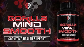 Gorilla Mind Smooth Nootropic Formula  Full Product Breakdown [upl. by Natascha668]