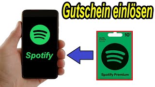 Spotify Gutschein Code einlösen am Handy amp PC ✅Anleitung [upl. by Nilrac]