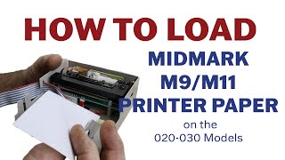 How to Load Midmark M9M11 Printer Paper 020030 Models [upl. by Australia]