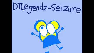 DTLegendz  Seizure [upl. by Cindee]