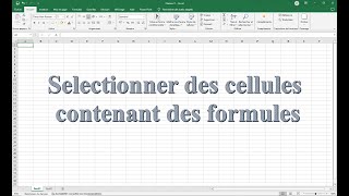 Excel Cours  Sélectionner des cellules contenant des formules [upl. by Male321]