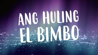 Ang Huling El Bimbo The Hit Musical  AlapaapOverdrive Full Instrumental Musical Version [upl. by Lalad]