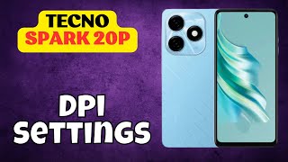 Tecno Spark 20p Dpi Settings Change DPI  How to use DPi options  DPI options latest [upl. by Lexy]