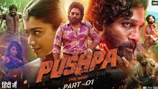 Pushpa full movie in Hindi 2022  AlluArjun Rashmika Mandanna Fahadh Faasil  HD Facts amp Reviews [upl. by Heather907]