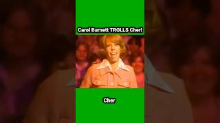 carolburnett TROLLS cher funny comedy 1970s classic legend legends comedyvideo funnyvideo [upl. by Newfeld981]