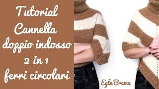 TUTORIAL poncho  mantella  cappa Cannella doppio indosso 2 IN 1 [upl. by Raphaela886]