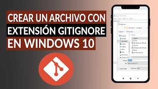 ¿Cómo abrir o crear un archivo con extensión GITIGNORE en Windows [upl. by Tenn]