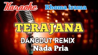 Karaoke Terajana nada Pria [upl. by Melcher]