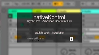 nativeKONTROL  ClyphX Pro  Installation [upl. by Anelhtac700]