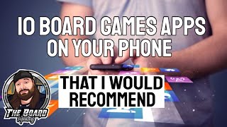 10 Board Game Apps I Recommend [upl. by Adnoral]