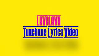 Lavalavatuachane lyrics [upl. by Ayalat]