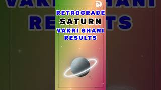 Vakri Shani Ke Results Retrograde Saturn in Astrology [upl. by Neuberger261]