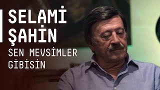 Selami Şahin  Sen Mevsimler Gibisin  akustikhane sesiniac [upl. by Nylorahs943]