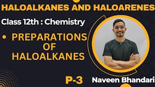 Haloalkanes and haloarenes 03 Preparations of haloalkanes class 12 chemistry chapter 6  cbse [upl. by Aloin]