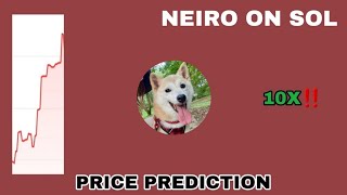 NEIRO ON SOL TOKEN TO THE MOON‼️ NEIRO PRICE PREDICTION 10X GAINS‼️ SOLANA MEMECOIN TO MAKE MILLIONS [upl. by Mcclain]