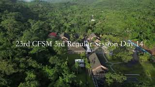 23rd CFSM 3rd Regular Session Day 14 [upl. by Souvaine]