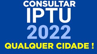 Como consultar o IPTU 2022 da sua Cidade e Pagar na internet mesmo [upl. by Sherris10]