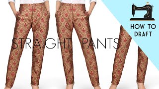 How to Draft Straight Pants  Pants Pattern in Easy Way [upl. by Darees]