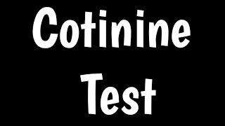 Cotinine Test  Nicotine Urine Test  Cotinine Blood Test [upl. by Inol]