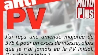 Une amende majorée pour un excès de vitesse mais pas de PV initial Que faire [upl. by Heppman]