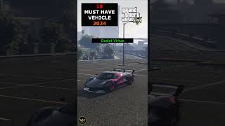 18 MUST HAVE VEHICLES In GTA 5 Online 2024 gta5 gta gtaonline gtavehicles shorts [upl. by Arleta971]