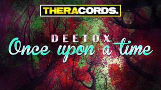 Deetox  Once Upon A Time THER068 [upl. by Auqenes]