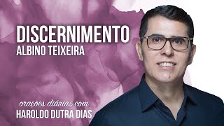 DISCERNIMENTO  Haroldo Dutra Dias  ALBINO TEIXEIRA  Chico Xavier  Orações Diárias [upl. by Nojad952]