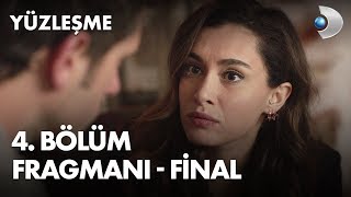 Yüzleşme 4 Bölüm Fragmanı  FİNAL [upl. by Hernardo877]