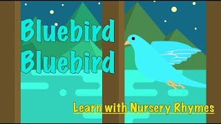 Learn with Nursery Rhymes Bluebird Bluebird [upl. by Yorled]