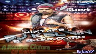 A Romper Cintura Zion Y Lennox  Dj Kelvin El Sacamostro Mixtape 2013 [upl. by Woermer215]