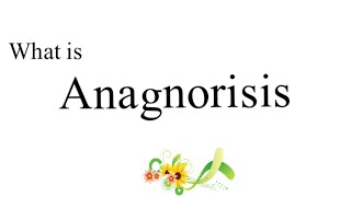 What is anagnorisis anagnorisis literary device [upl. by Williamsen]