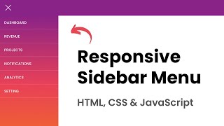 How to Create Responsive Sidebar Menu using HTML CSS amp JavaScript [upl. by Cantone]