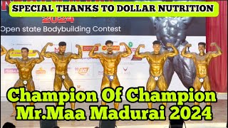 Champion Of Champion MrMaa Madurai 2024 Open State Bodybuilding amp Physique Competition [upl. by Weyermann]