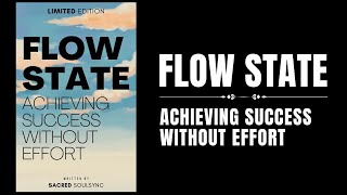 Flow State Achieving Success Without Effort Audiobook [upl. by Anelyak]