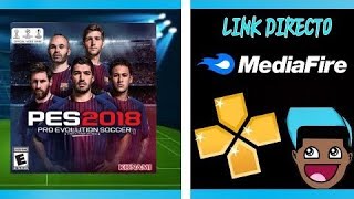 COMO DESCARGAR PES 2018 PARA ANDROID  PPSSPP  LINK DIRECTO [upl. by Eeldivad]