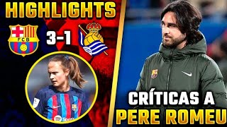 RESUMEN BARÇAREAL SOCIEDAD CRÍTICAS a PERE ROMEU OPINIONES POST PARTIDO [upl. by Eelorac]