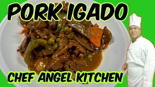 HOW TO COOK PORK IGADO  PORK IGADO RECIPE  Chef Angel Kitchen [upl. by Swee799]