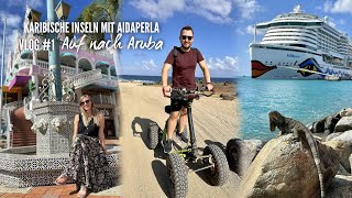 Karibische Inseln mit AIDAperla 2023  Vlog 1 Anreise Seetag amp Aruba [upl. by Cristian319]