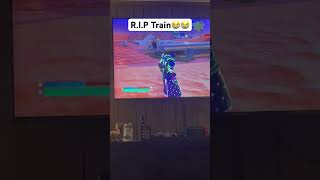 RIP Train fortnite shorts train [upl. by Papert829]