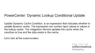 PowerCenter  Dynamic Lookup Conditional Update [upl. by Ymmas]